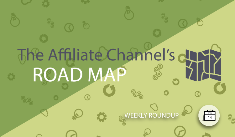 The Affiliate Channel Roadmap