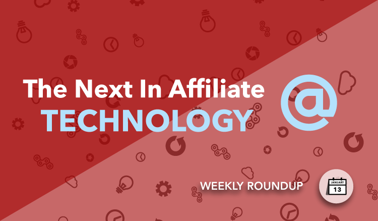 2017 affiliate marketing technology news